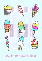 Sweet Birthday Wishes, a colourful happy birthday card with different kinds of ice cream and popsicles on a teal dotted background